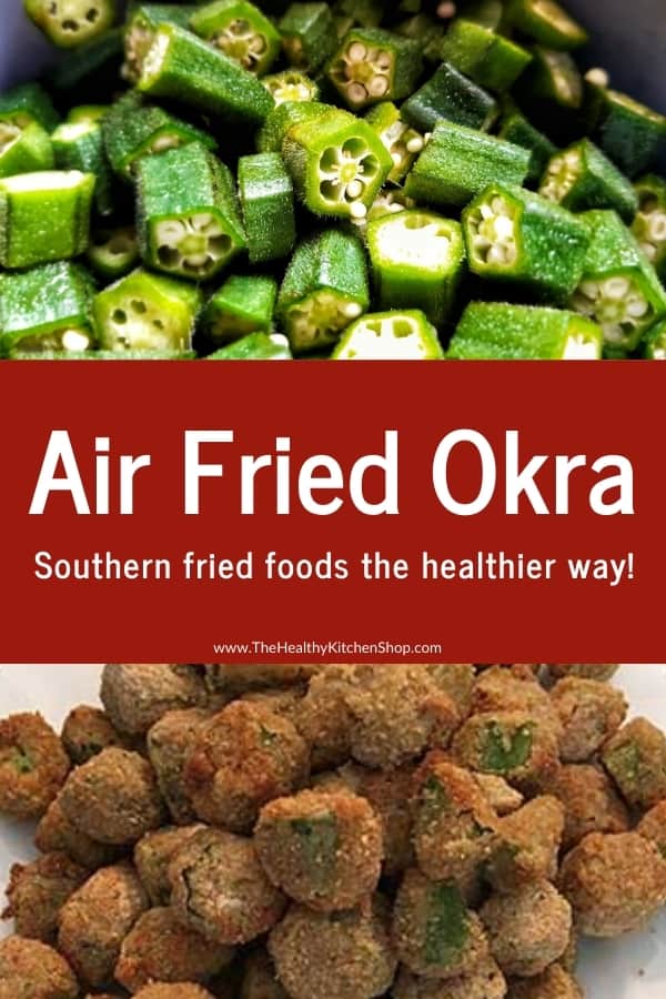 Air Fried Okra Recipe - Southern fried foods the healthier way!