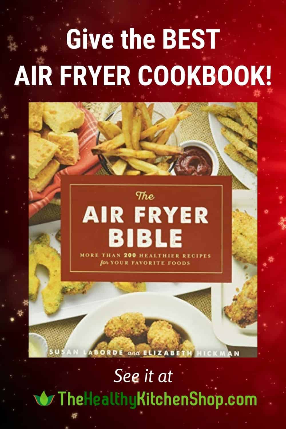 Give the BEST air fryer cookbook, The Air Fryer Bible