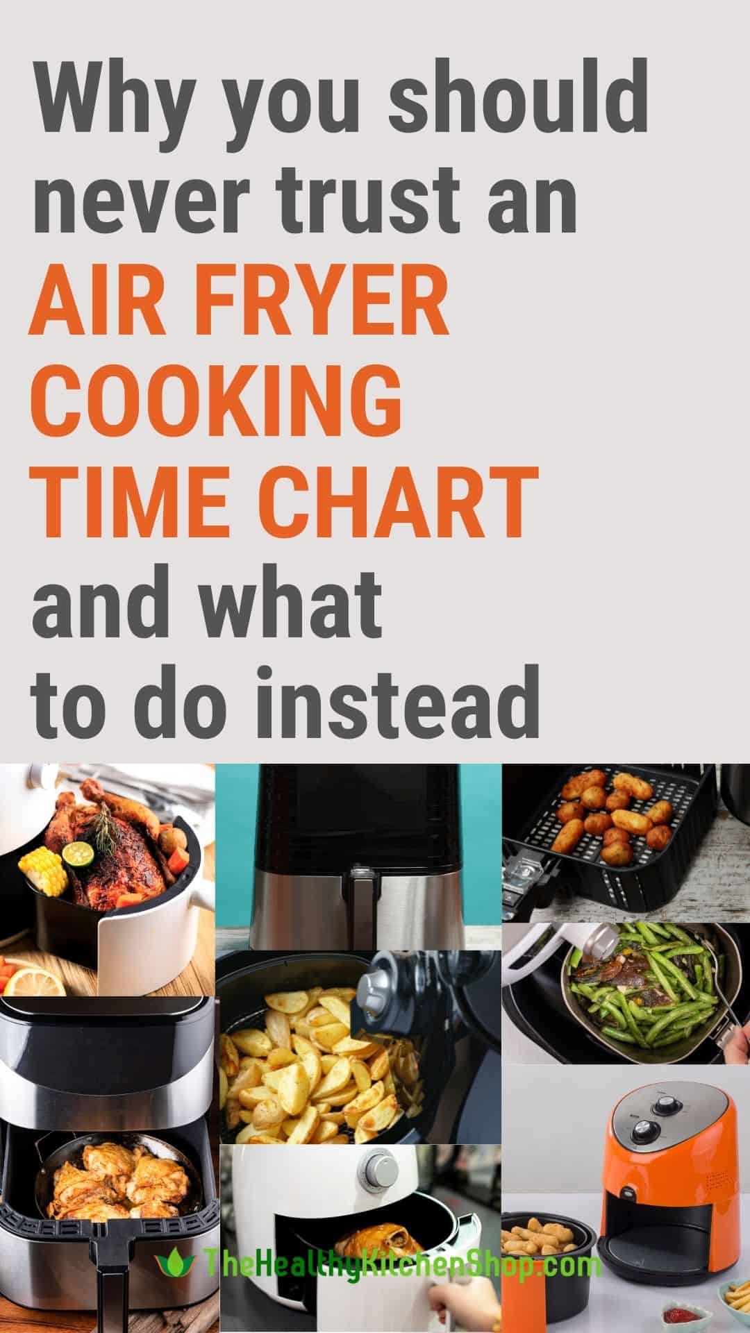 Why you should never trust an air fryer cooking chart and what to do instead.