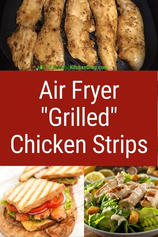 Air Fryer Grilled Chicken Strips Recipe