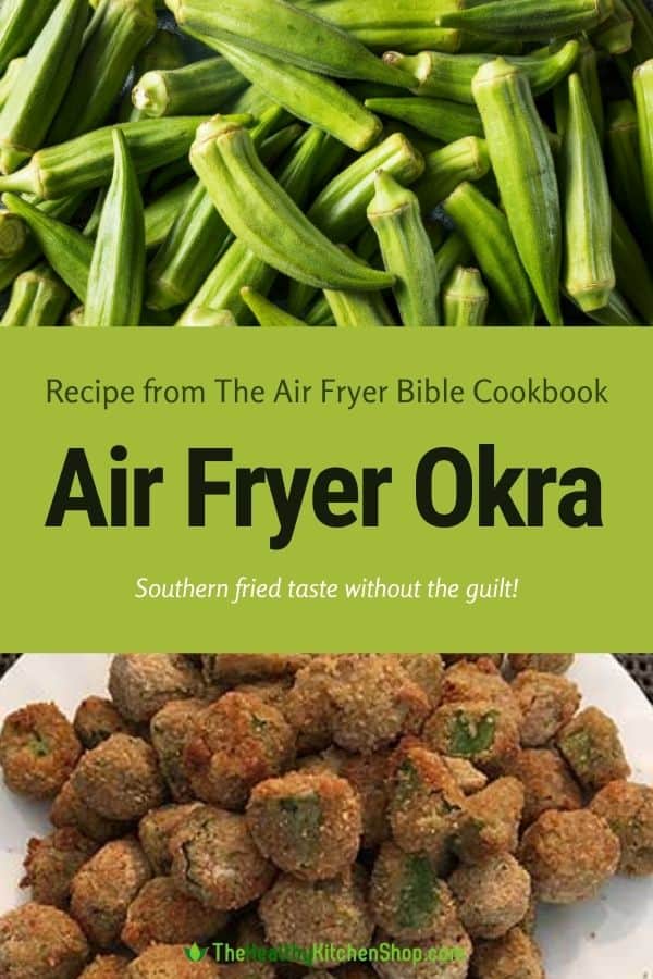 Air Fryer Okra Recipe from The Air Fryer Bible Cookbook