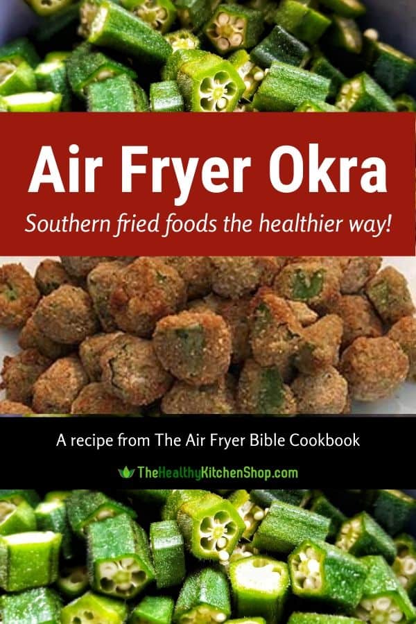 Air Fryer Okra recipe - from The Air Fryer Bible Cookbook