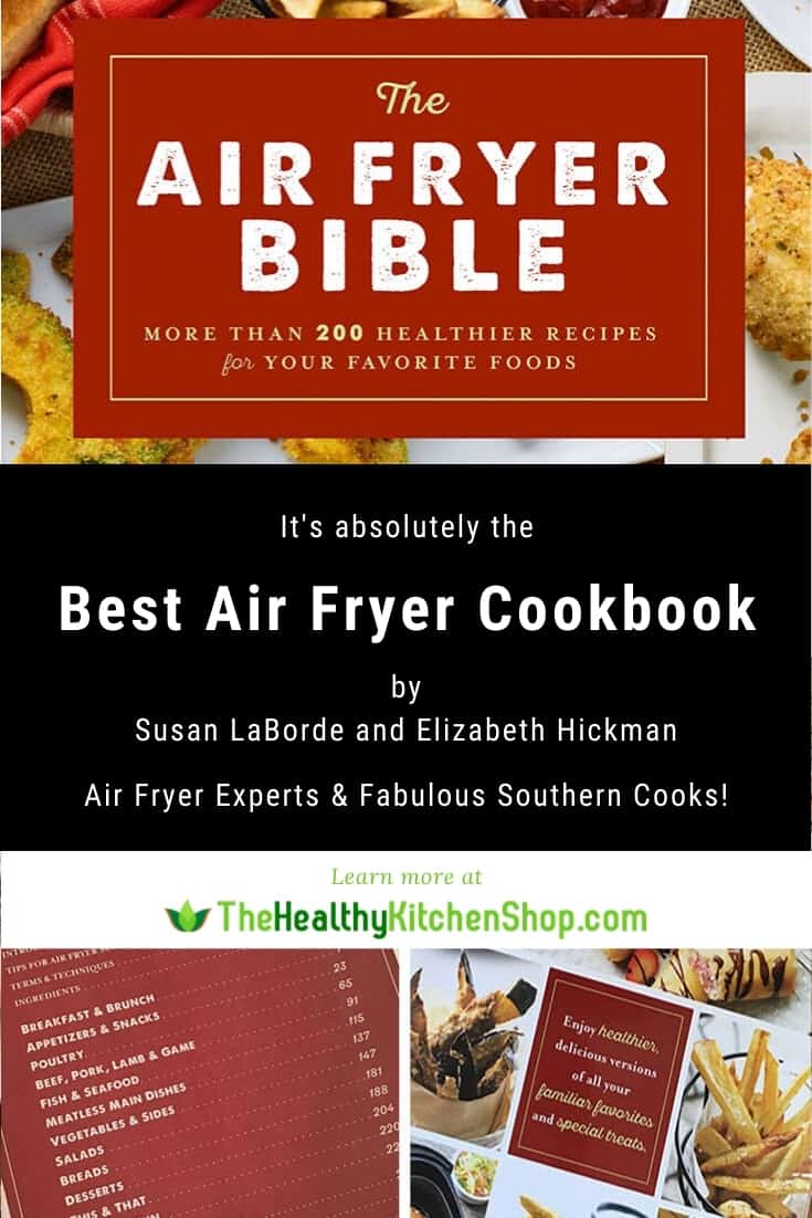 Best Air Fryer Cookbook - The Air Fryer Bible by air fryer experts and fabulous southern cooks Susan LaBorde & Elizabeth Hickman