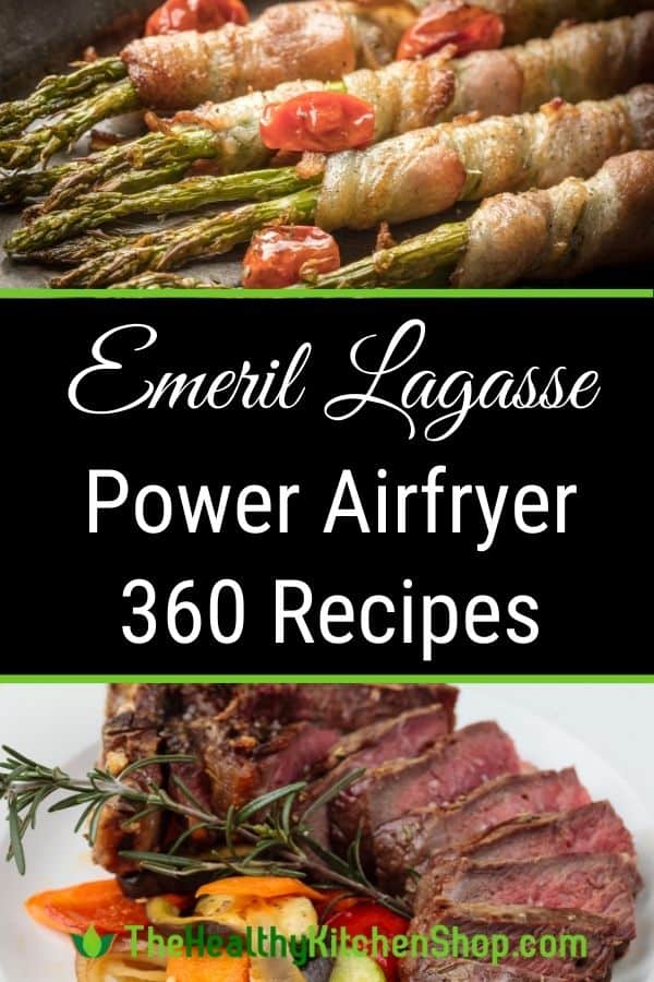 Emeril Lagasse Power Airfryer 360 Recipes