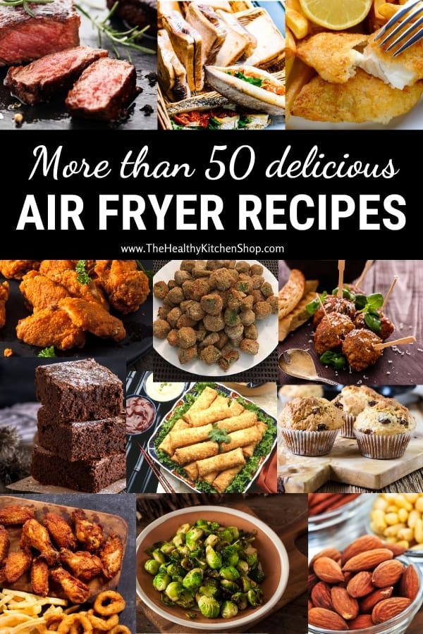 Over 50 delicious Air Fryer Recipes