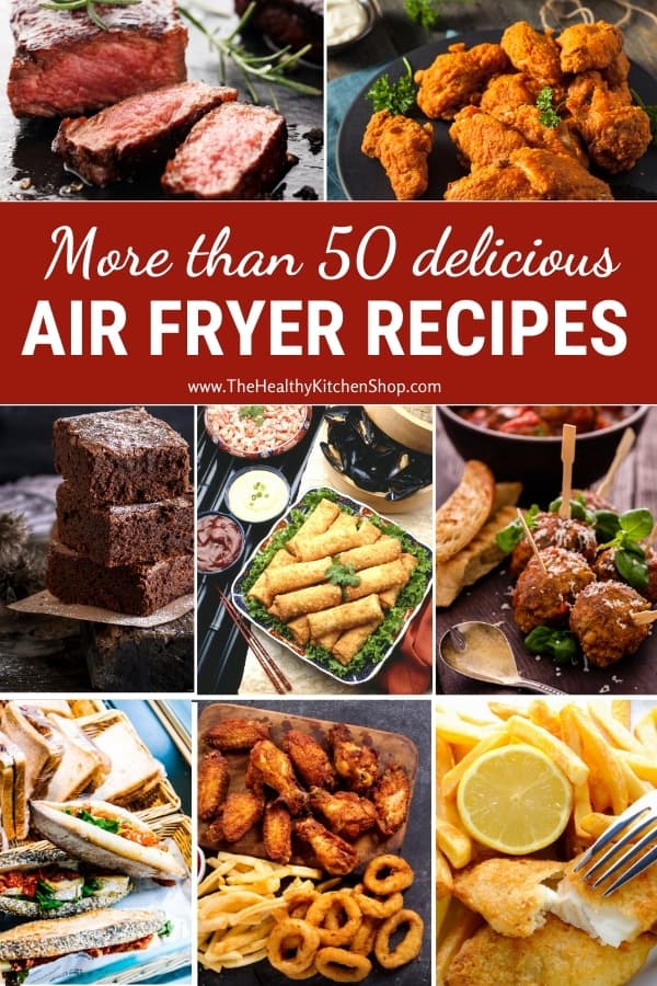 More Than 50 Delicious Air Fryer Recipes