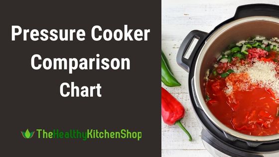 Pressure Cooker Comparison Chart